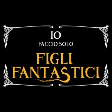 Maglietta Io Faccio Solo Figli Fantastici