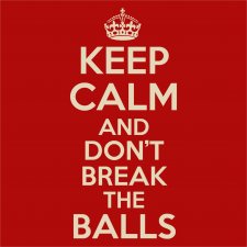 Maglietta Keep Calm and Don't Break the Balls