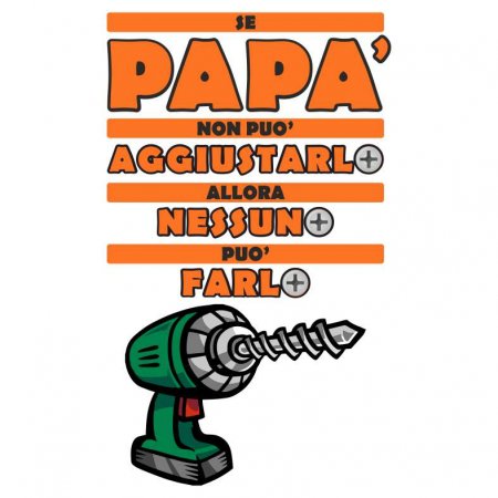 Maglietta Se Papà non può Aggiustarlo